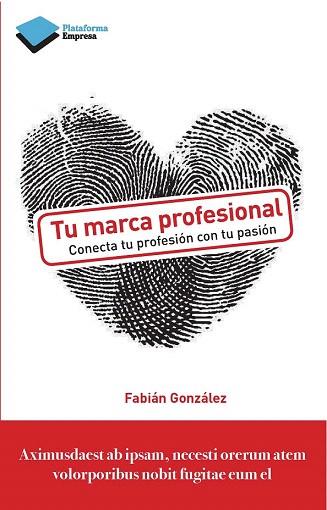 TU MARCA PROFESIONAL | 9788415880356 | GONZÁLEZ H., FABIÁN | Llibres Parcir | Llibreria Parcir | Llibreria online de Manresa | Comprar llibres en català i castellà online