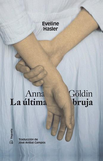 ANNA GÖLDIN. LA ÚLTIMA BRUJA | 9788417137984 | HASLER, EVELIN | Llibres Parcir | Llibreria Parcir | Llibreria online de Manresa | Comprar llibres en català i castellà online