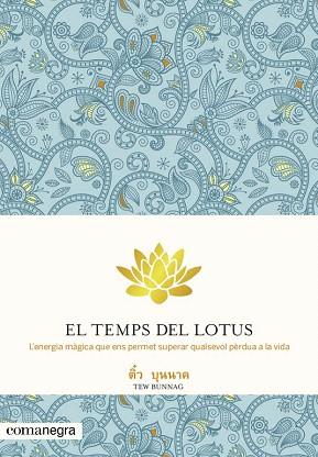 EL TEMPS DEL LOTUS | 9788415097655 | BUNNAG, TEW | Llibres Parcir | Llibreria Parcir | Llibreria online de Manresa | Comprar llibres en català i castellà online