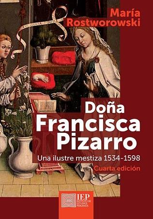 DOÑA FRANCISCA PIZARRO. UNA ILUSTRE MESTIZA 1534-1598 | PODI137109 | ROSTWOROWSKI  MARÍA | Llibres Parcir | Llibreria Parcir | Llibreria online de Manresa | Comprar llibres en català i castellà online