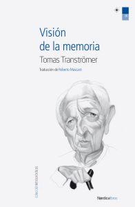 Visión de la memoria | 9788415564058 | Tranströmer, Tomas | Llibres Parcir | Llibreria Parcir | Llibreria online de Manresa | Comprar llibres en català i castellà online