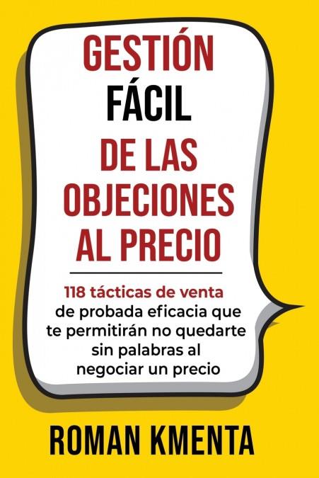 GESTIÓN FÁCIL DE LAS OBJECIONES AL PRECIO | 9783903845022 | ROMAN KMENTA | Llibres Parcir | Llibreria Parcir | Llibreria online de Manresa | Comprar llibres en català i castellà online