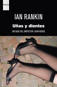 Uñas y dientes | 9788490061503 | RANKIN , IAN | Llibres Parcir | Llibreria Parcir | Llibreria online de Manresa | Comprar llibres en català i castellà online