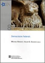 DEMOCRÀCIES FEDERALS | 9788439390893 | GAGNON , ALAIN-G./BURGESS , MICHAEL | Llibres Parcir | Llibreria Parcir | Llibreria online de Manresa | Comprar llibres en català i castellà online