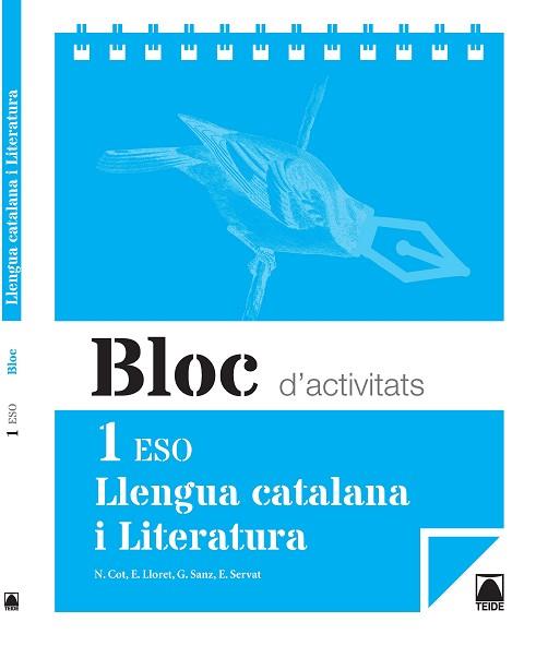 BLOC D'ACTIVITATS. LLENGUA CATALANA I LITERATURA 1 ESO | 9788430789825 | COT ESCODA, NÚRIA / LLORET MAGDALENA, EMPAR / SERVAT BALLESTER, ESPERANÇA / FERRAN MOLTÓ, FRANCESC D | Llibres Parcir | Llibreria Parcir | Llibreria online de Manresa | Comprar llibres en català i castellà online