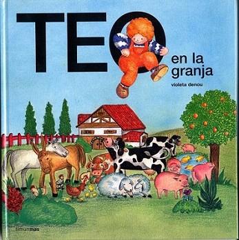 TEO EN LA GRANJA | 9788471762719 | DENOU VIOLETA | Llibres Parcir | Llibreria Parcir | Llibreria online de Manresa | Comprar llibres en català i castellà online