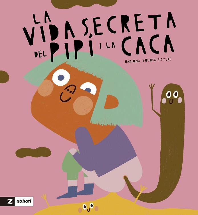 LA VIDA SECRETA DE LA CACA I EL PIPÍ | 9788419889270 | MARIONA TOLOSA SISTERÉ | Llibres Parcir | Llibreria Parcir | Llibreria online de Manresa | Comprar llibres en català i castellà online