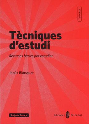 Tècniques d'estudi | 9788476286937 | Blanquet, Jesús | Llibres Parcir | Llibreria Parcir | Llibreria online de Manresa | Comprar llibres en català i castellà online