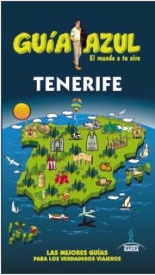 GUIA AZUL TENERIFE | 9788416137473 | GARCÍA, JESÚS | Llibres Parcir | Llibreria Parcir | Llibreria online de Manresa | Comprar llibres en català i castellà online