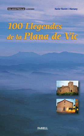 100 LLEGENDES DE LA PLANA DE VIC | 9788493041878 | ROVIRO I ALEMANY | Llibres Parcir | Librería Parcir | Librería online de Manresa | Comprar libros en catalán y castellano online