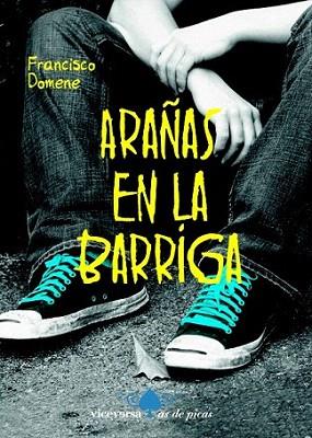 ARAÑAS EN LA BARRIGA | 9788492819638 | DOMENE FRANCISCO | Llibres Parcir | Llibreria Parcir | Llibreria online de Manresa | Comprar llibres en català i castellà online