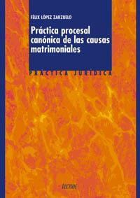 PRACTICA PROCESAL CANONICA DE LAS CAUSAS MATRIMONIALES | 9788430938186 | LOPEZ ZARZUELO | Llibres Parcir | Llibreria Parcir | Llibreria online de Manresa | Comprar llibres en català i castellà online