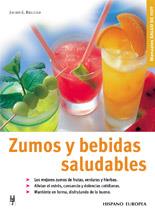 ZUMOS Y BEBIDAS SALUDABLES | 9788425514364 | BIELEFELD | Llibres Parcir | Llibreria Parcir | Llibreria online de Manresa | Comprar llibres en català i castellà online