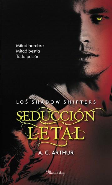 SEDUCCIÓN LETAL (LOS SHADOW SHIFTERS 2) | 9788483655863 | ARTHUR,A. C. | Llibres Parcir | Llibreria Parcir | Llibreria online de Manresa | Comprar llibres en català i castellà online