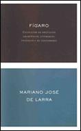 FIGARO | 9788484321194 | MARIANO JOSE DE LARRA | Llibres Parcir | Llibreria Parcir | Llibreria online de Manresa | Comprar llibres en català i castellà online