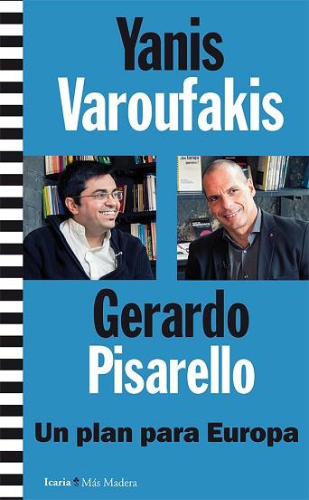 UN PLAN PARA EUROPA | 9788498887129 | VAROUFAKIS (GRIEGO), YANIS / PISARELLO PRADOS, GERARDO | Llibres Parcir | Llibreria Parcir | Llibreria online de Manresa | Comprar llibres en català i castellà online