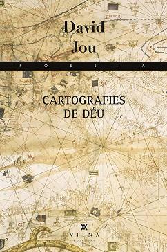 CARTOGRAFIES DE DÉU | 9788483309124 | JOU I MIRABENT, DAVID | Llibres Parcir | Llibreria Parcir | Llibreria online de Manresa | Comprar llibres en català i castellà online