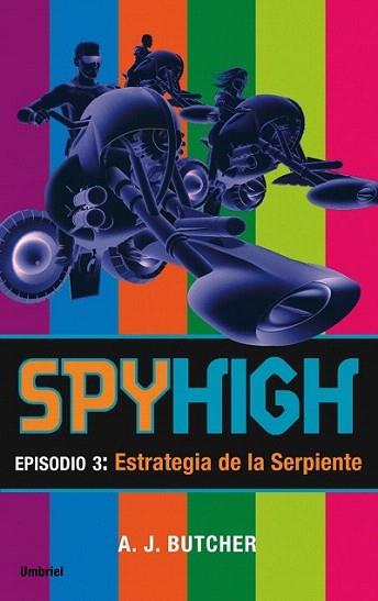 SPY HIGH EPISODIO3 ESTRATEGIA SERPIENTE | 9788495618597 | A J BUTCHER | Llibres Parcir | Llibreria Parcir | Llibreria online de Manresa | Comprar llibres en català i castellà online