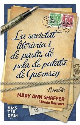 LA SOCIETAT LITERARIA I DE PASTIS PELA PATATA GUERNSEY | 9788493660383 | SHAFFER MAY ANN | Llibres Parcir | Llibreria Parcir | Llibreria online de Manresa | Comprar llibres en català i castellà online