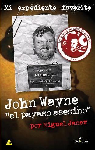 JOHN WAYNE, EL PAYASO ASESINO | 9788416921249 | MIGUEL JANER | Llibres Parcir | Llibreria Parcir | Llibreria online de Manresa | Comprar llibres en català i castellà online