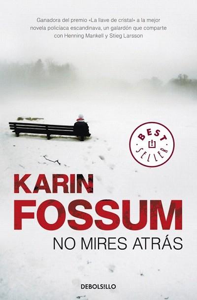 NO MIRES ATRAS | 9788499086538 | FOSSUM KARIN | Llibres Parcir | Llibreria Parcir | Llibreria online de Manresa | Comprar llibres en català i castellà online