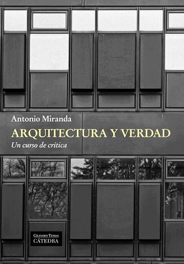 ARQUITECTURA Y VERDAD | 9788437631462 | MIRANDA, ANTONIO | Llibres Parcir | Llibreria Parcir | Llibreria online de Manresa | Comprar llibres en català i castellà online