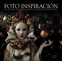 Foto Inspiración. Los secretos y técnicas de las fotografías más sorprendentes | 9788441532908 | 1x.com | Llibres Parcir | Llibreria Parcir | Llibreria online de Manresa | Comprar llibres en català i castellà online