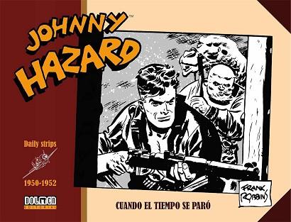 JOHNNY HAZARD 1950-1952 | 9788416961740 | ROBBINS, FRANK | Llibres Parcir | Llibreria Parcir | Llibreria online de Manresa | Comprar llibres en català i castellà online