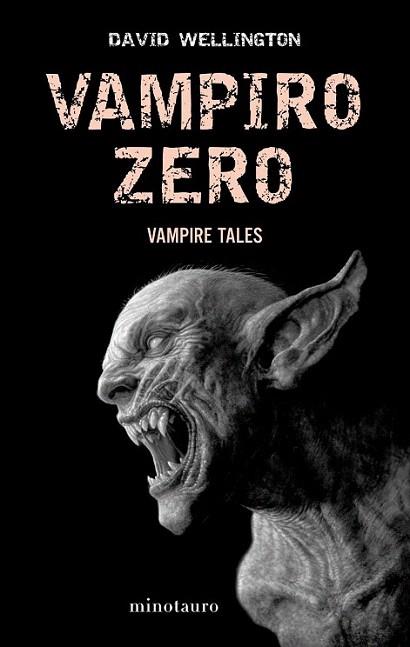 VAMPIRO ZERO vampire tales | 9788445077979 | DAVID WELLINGTON | Llibres Parcir | Llibreria Parcir | Llibreria online de Manresa | Comprar llibres en català i castellà online