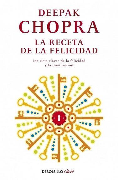 LA RECETA DE LA FELICIDAD | 9788499895208 | CHOPRA,DEEPAK | Llibres Parcir | Librería Parcir | Librería online de Manresa | Comprar libros en catalán y castellano online