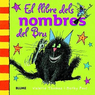 EL LLIBRE DELS NOMBRES DEL BRU (BRUIXA BRUNILDA/DUR) | 9788498017540 | THOMAS, VALERIE/PAUL, KORKY | Llibres Parcir | Llibreria Parcir | Llibreria online de Manresa | Comprar llibres en català i castellà online