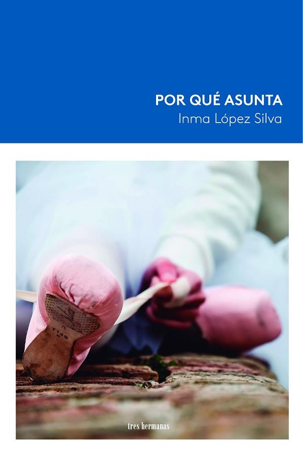 POR QUÉ ASUNTA | 9788419243492 | LOPEZ SILVA, INMA | Llibres Parcir | Llibreria Parcir | Llibreria online de Manresa | Comprar llibres en català i castellà online