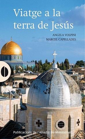 Viatge a la terra de Jesús | 9788498835151 | Volpini, Angela | Llibres Parcir | Librería Parcir | Librería online de Manresa | Comprar libros en catalán y castellano online