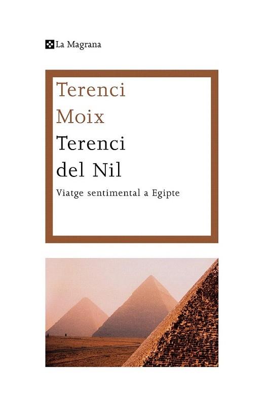 Terenci del Nil | 9788482645582 | MOIX , TERENCI | Llibres Parcir | Llibreria Parcir | Llibreria online de Manresa | Comprar llibres en català i castellà online