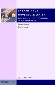 LA FAMILIA CON HIJOS ADOLESCENTES | 9788480634793 | RUANO - SERRA | Llibres Parcir | Llibreria Parcir | Llibreria online de Manresa | Comprar llibres en català i castellà online