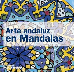 ARTE ANDALUZ CON MANDALAS | 9788415278573 | BARRAL, PAULA | Llibres Parcir | Llibreria Parcir | Llibreria online de Manresa | Comprar llibres en català i castellà online