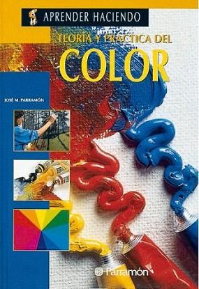 TEORIA Y PRACTICA DEL COLOR | 9788434210219 | Llibres Parcir | Llibreria Parcir | Llibreria online de Manresa | Comprar llibres en català i castellà online