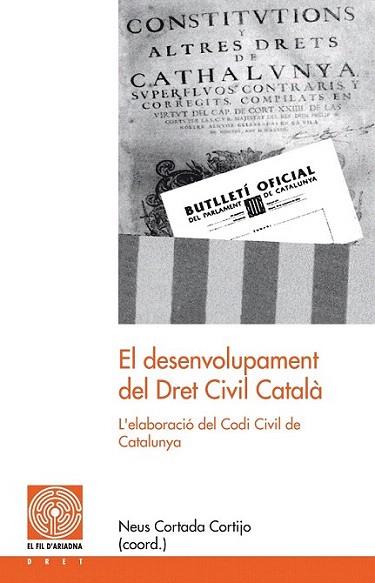 EL DESENVOLUPAMENT DEL DRET CIVIL CATALA elaboracio codi ci | 9788497798761 | NEUS CORTADA CORTIJO | Llibres Parcir | Llibreria Parcir | Llibreria online de Manresa | Comprar llibres en català i castellà online