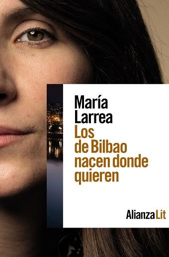 LOS DE BILBAO NACEN DONDE QUIEREN | 9788411484466 | LARREA, MARÍA | Llibres Parcir | Llibreria Parcir | Llibreria online de Manresa | Comprar llibres en català i castellà online