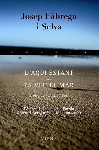 D'AQUI ESTANT NO ES VEUEL MAR | 9788483305928 | FABREGA SELVA JOSEP | Llibres Parcir | Llibreria Parcir | Llibreria online de Manresa | Comprar llibres en català i castellà online