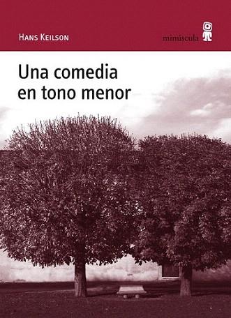 UNA COMEDIA EN TONO MENOR | 9788495587794 | KEILSON HANS | Llibres Parcir | Llibreria Parcir | Llibreria online de Manresa | Comprar llibres en català i castellà online