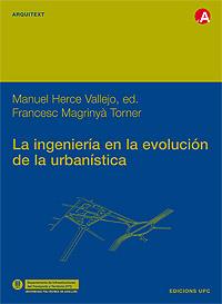 INGENIERIA EVOLUCION URBANISTICA | 9788483016329 | HERCE VALLEJO | Llibres Parcir | Llibreria Parcir | Llibreria online de Manresa | Comprar llibres en català i castellà online