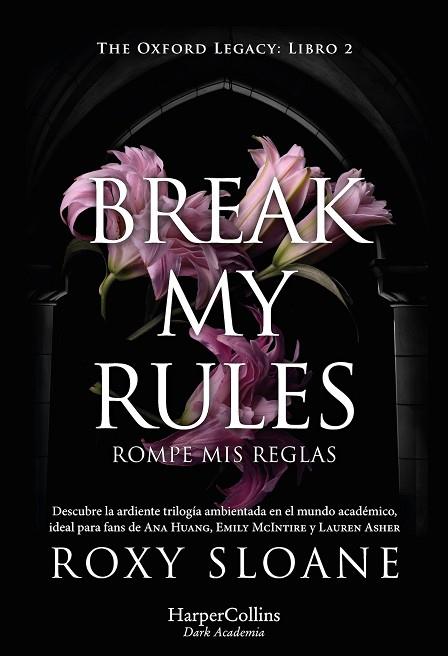 BREAK MY RULES | 9788410641150 | SLOANE, ROXY | Llibres Parcir | Llibreria Parcir | Llibreria online de Manresa | Comprar llibres en català i castellà online