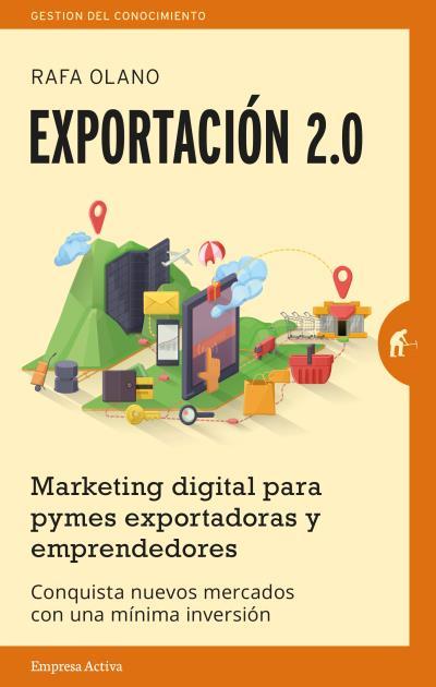 EXPORTACIÓN 2.0 | 9788492921201 | OLANO, RAFA | Llibres Parcir | Llibreria Parcir | Llibreria online de Manresa | Comprar llibres en català i castellà online