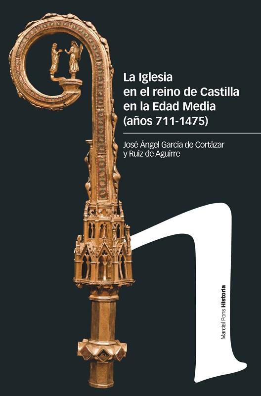 LA IGLESIA EN EL REINO DE CASTILLA EN LA EDAD MEDIA (SIGLOS 711-1475) | 9788417945954 | GARCÍA DE CORTÁZAR Y RUIZ DE AGUIRRE, JOSÉ ÁNGEL | Llibres Parcir | Llibreria Parcir | Llibreria online de Manresa | Comprar llibres en català i castellà online