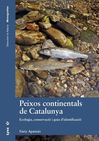 PEIXOS CONTINENTALS DE CATALUNYA | 9788416728015 | APARICIO MANAU, ENRIC | Llibres Parcir | Llibreria Parcir | Llibreria online de Manresa | Comprar llibres en català i castellà online