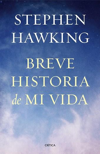 BREVE HISTORIA DE MI VIDA | 9788498927818 | STEPHEN HAWKING | Llibres Parcir | Llibreria Parcir | Llibreria online de Manresa | Comprar llibres en català i castellà online