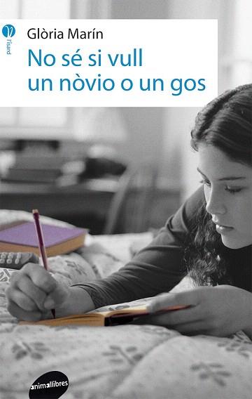 NO SÉ SI VULL UN NÒVIO O UN GOS | 9788415975335 | MARÍN I MORO, GLÒRIA | Llibres Parcir | Librería Parcir | Librería online de Manresa | Comprar libros en catalán y castellano online