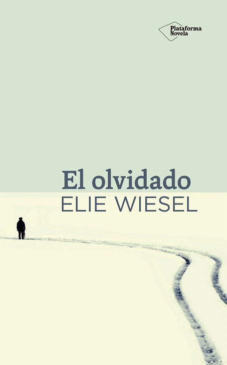 EL OLVIDADO | 9788416256624 | WIESEL, ELIE | Llibres Parcir | Llibreria Parcir | Llibreria online de Manresa | Comprar llibres en català i castellà online