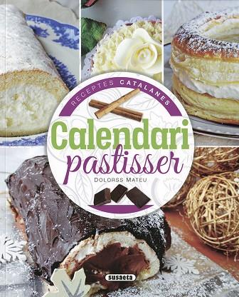 CALENDARI PASTISSER | 9788467767421 | MATEU, DOLORSS | Llibres Parcir | Llibreria Parcir | Llibreria online de Manresa | Comprar llibres en català i castellà online